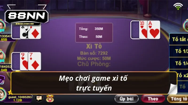 Xì Tố Trực Tuyến Tại 88NN - Bức Phá Mọi Giới Hạn Đỉnh Cao 6 Mẹo chơi game xì tố trực tuyến tại 88NN