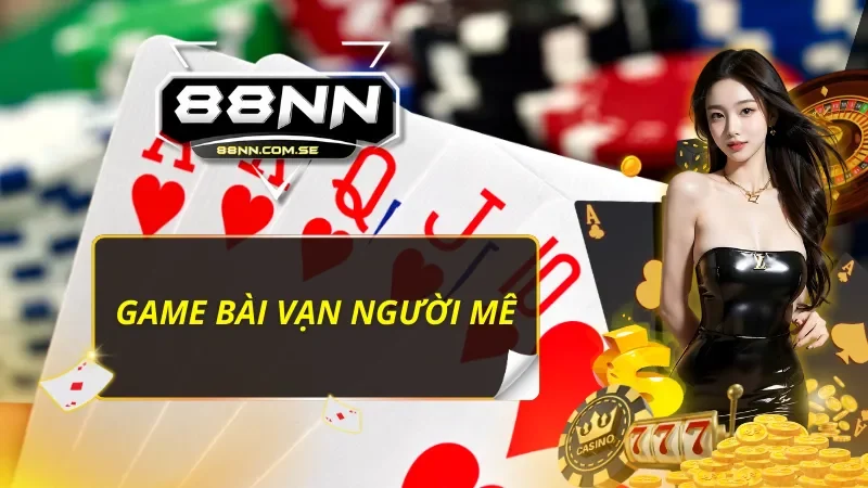 Trang chủ 45 Làm quen và đánh bại đối thủ trên mọi ván bài 88NN